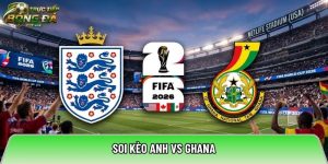 Soi kèo Anh vs Ghana, 03:00 ngày 24/06/2026 – World Cup 2026